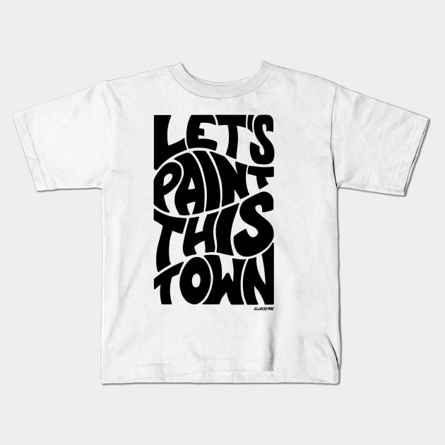 Let's Paint This Town Kids T-Shirt by ElloiseMae